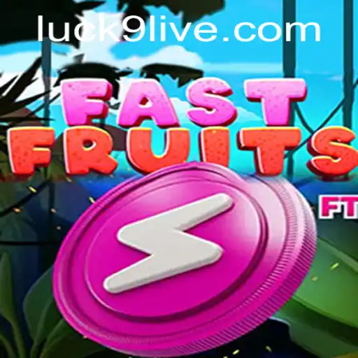 FastFruits: The Thrilling World of Strategy and Chance with 'luck9'