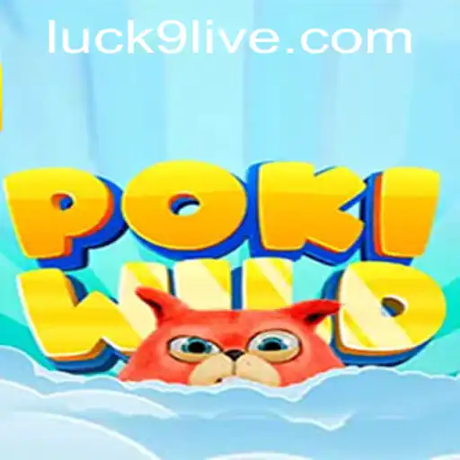 Unveiling PokiWild: A Thrilling Adventure in the World of Luck9